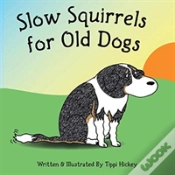 Capa do artigo Slow Squirrels For Old Dogs