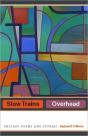 Slow Trains Overhead - Preview