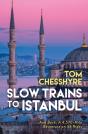 Slow Trains To Istanbul - Preview