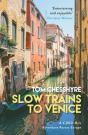Slow Trains To Venice - Preview