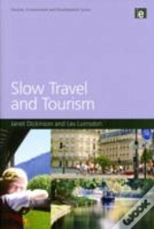 Slow Travel And Tourism