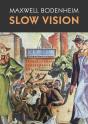 Slow Vision - Preview