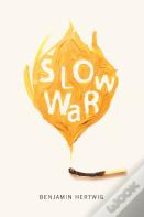 Slow War