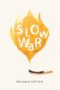 Slow War - Preview