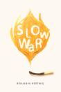 Slow War - Preview