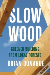 Slow Wood
