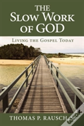 Slow Work Of God, The