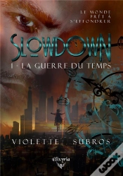 Capa do artigo Slowdown - 1 - La Guerre Du Temps