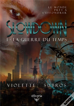 Capa do artigo Slowdown - 1 - La Guerre Du Temps