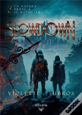 Slowdown - 2 - Un Monde Immo'Bile