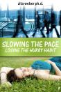 Slowing The Pace:  Losing The Hurry Habit - Preview