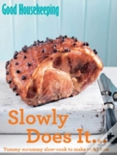 Slowly Does It...