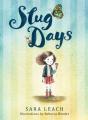 Slug Days - Preview