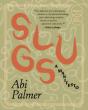 Slugs: A Manifesto - Preview