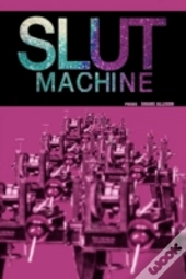 Slut Machine