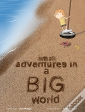 Small Adventures In A Big World