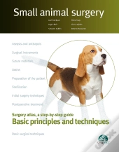 Small Animal Surgery. Surgery Atlas, A Step-By-Step Guide. Basic Principles And Techniques