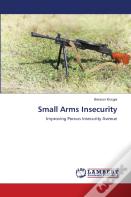 Small Arms Insecurity