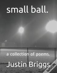 Small Ball.