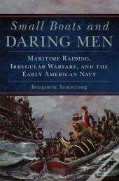 Small Boats And Daring Men