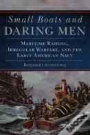 Small Boats And Daring Men