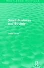 Small Business And Society (Routledge Revivals) - Preview