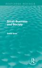 Small Business And Society (Routledge Revivals) - Preview
