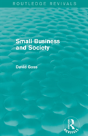 Small Business And Society (Routledge Revivals) - Preview