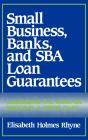 Small Business, Banks, And Sba Loan Guarantees - Preview