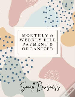 Capa do artigo Small Business Monthly & Weekly Bill Payment & Organizer