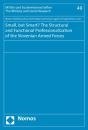 Small, But Smart? The Structural And Functional Professionalization Of The Slovenian Armed Forces - Preview