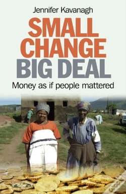 Capa do artigo Small Change, Big Deal Â€“ Money As If People Mattered