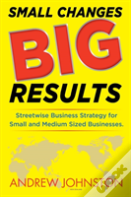 Small Changes Big Results
