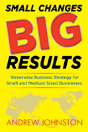 Small Changes Big Results - Preview