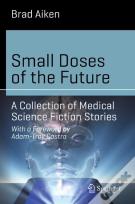 Small Doses Of The Future