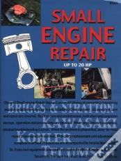 Small Engine Repair Up To 20 Hp