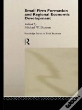 Small Firm Formation And Regional Economic Development
