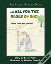 Small For The Glory Of God