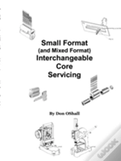 Capa do artigo Small Format (And Mixed Format) Interchangeable Core Servicing