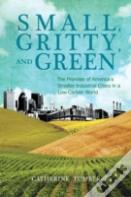 Small, Gritty, And Green