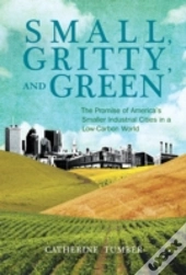Small, Gritty, And Green