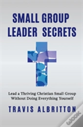 Small Group Leader Secrets