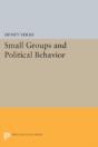 Small Groups And Political Behavior - Preview
