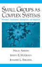 Small Groups As Complex Systems - Preview