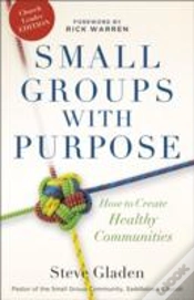Capa do artigo Small Groups With Purpose Â€“ How To Create Healthy Communities