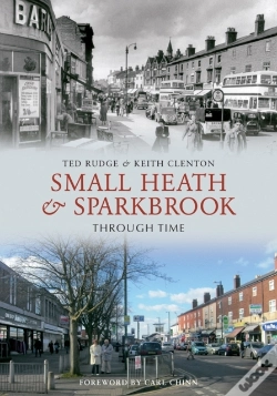 Capa do artigo Small Heath & Sparkbrook Through Time