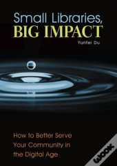 Small Libraries, Big Impact