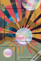 Small Lives