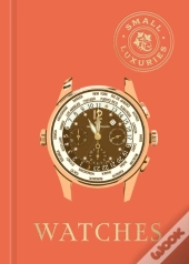 Small Luxuries: Watches
