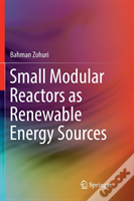 Small Modular Reactors As Renewable Energy Sources